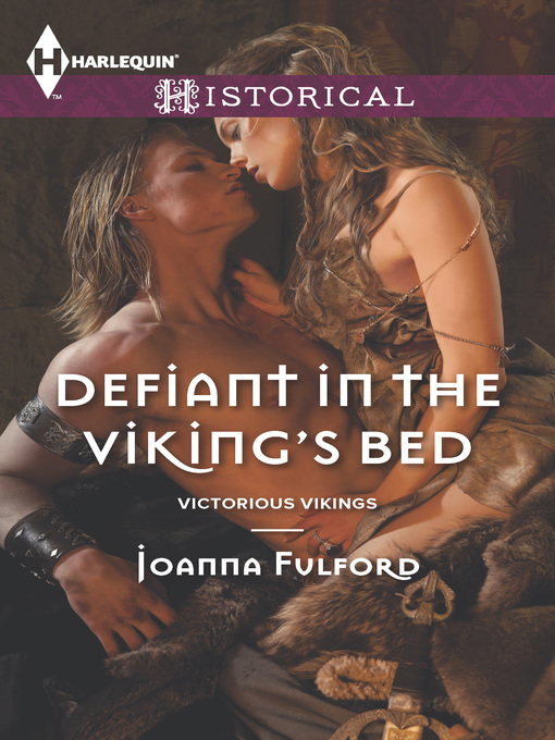 Title details for Defiant in the Viking's Bed by Joanna Fulford - Available
